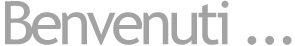 BENVENUTI