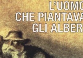 l,UOMO CHE PIANTAVA GLI ALBERI